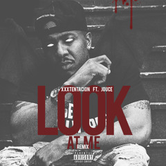 XXXTENTACION - Look At Me ft. JOUCE (REMIX)