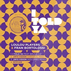 WRG023 LouLou Players & Fran Bortolossi - I Told Ya Feat. Bruna Liz