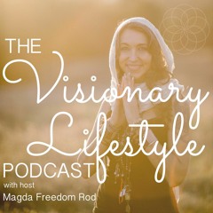 Visionary Lifestyle Podcast