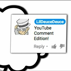 Beep Beep I'm a Sheep - YouTube Comment EditionLilDeuceDeuce & Black Gryph0n