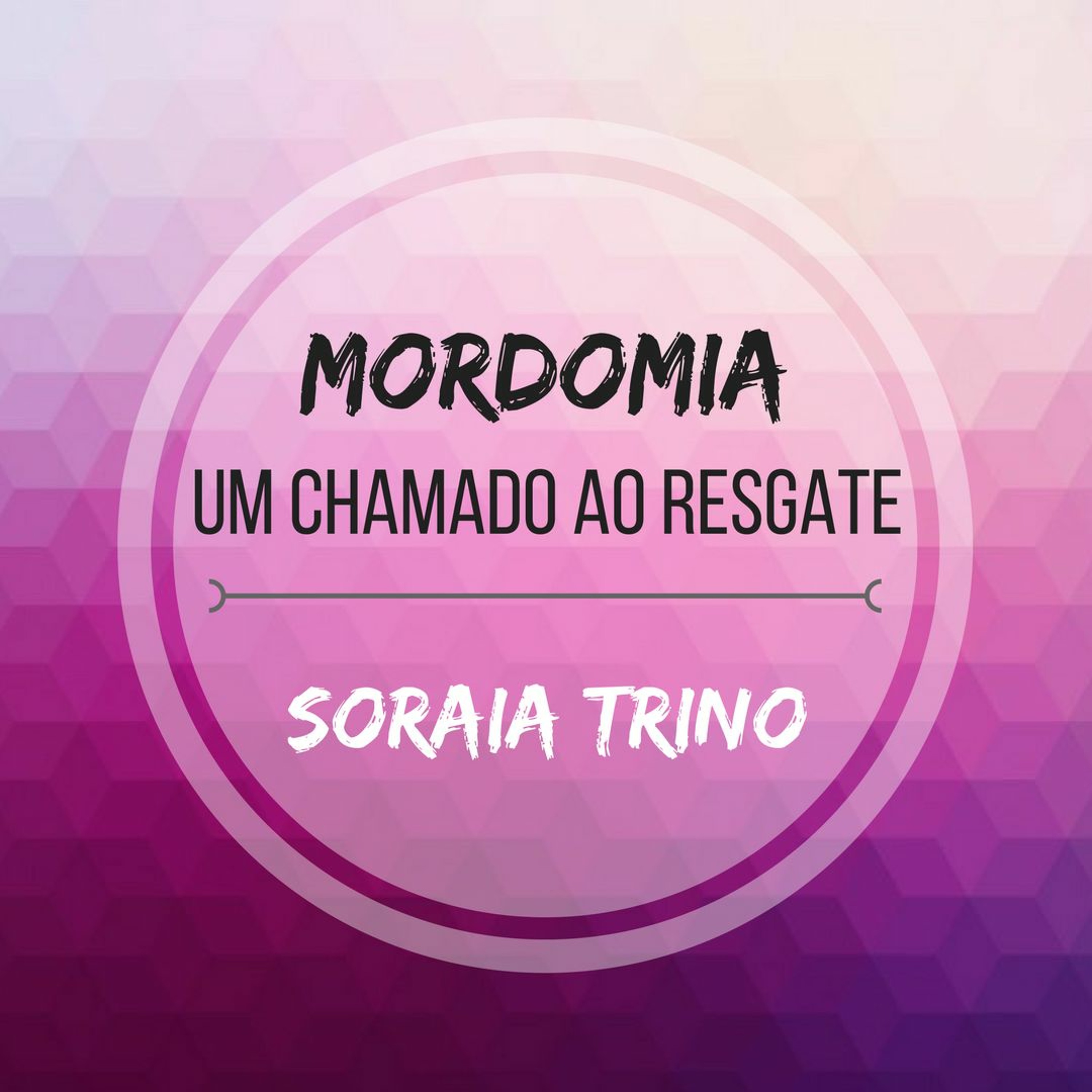 Mordomia: Um chamado ao resgate | Soraia Trino episode artwork