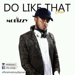 Mobizzy - Do Like That (Korede Bello Cover)