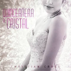 QUINCEAÑERA DE CRISTAL