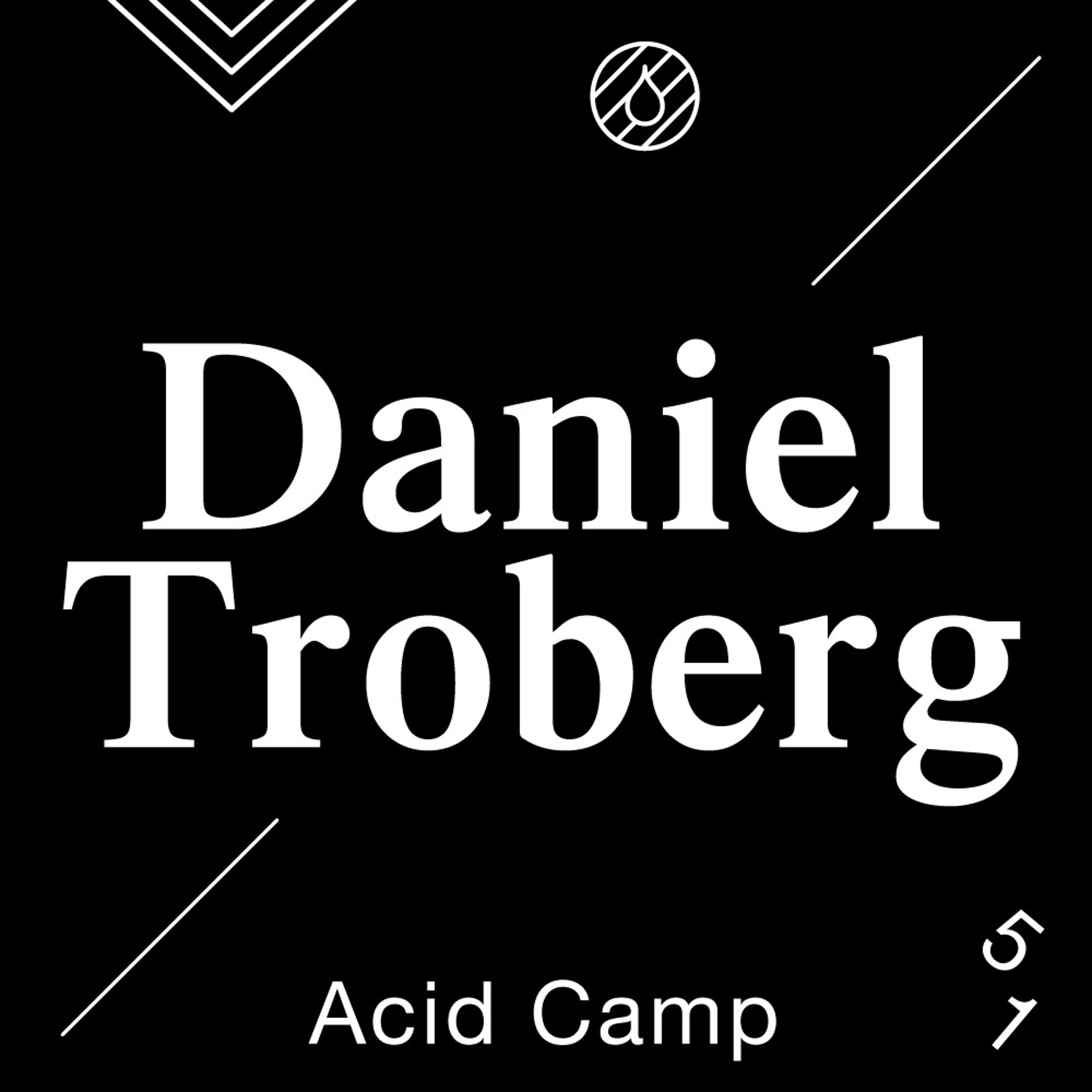 Acid Camp Vol. 51 - Daniel Troberg