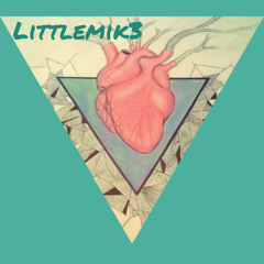 little mik3 _ My Problems