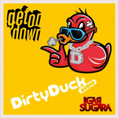 Get On Down - Dirty Duck Audio (Igar Sugara Edit)