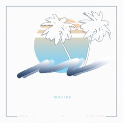 Malibu - .tetsuo X Bonus Points