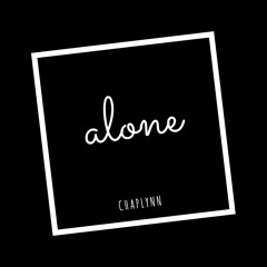 CHAPLYNN - ALONE