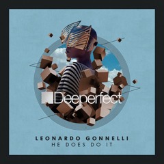 Leonardo Gonnelli - He Does Do It (Original Mix)