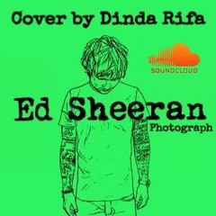 Ed Sheeran - Photograph ( Cover by Dinda Rifa ft. AcoustiClub )