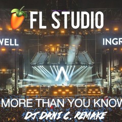 Axwell /\ Ingrosso - More Than You Know (Dani C. Remake+FLP)
