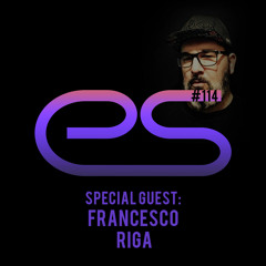 Eagle Sessions #114 - Guest: Francesco Riga
