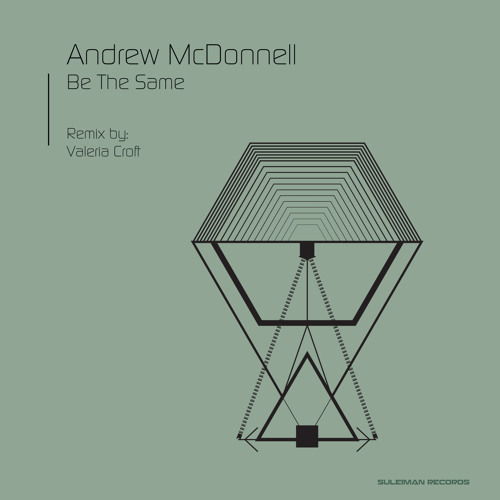 Andrew McDonnell - Be The Same (Original Mix)