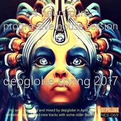 DepGlobe's 4 Hours Pure Progressive House Session Spring 2017 (NES069)