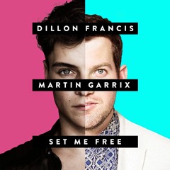 Martin Garrix & Dillon Francis - Set Me Free (#DJEGO Bootleg)