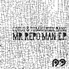 Coflo & Tomahawk Bang - Mr Repo Man EP