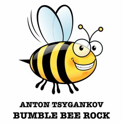 Anton Tsygankov (2014) "Bumble Bee Rock"