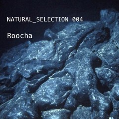 ROOCHA | Natural Selection Vol.2 | 07/04/2017