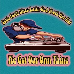 We Got Our Own thing