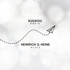 Kuukou Radio 013 - Heinrich & Heine