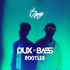 Kyle feat. Lil Yachty - iSpy (Dux n Bass Remix)