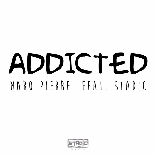 Addicted (Prod By Stadic)