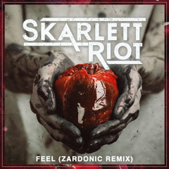 Skarlett Riot - Feel (Zardonic Remix)
