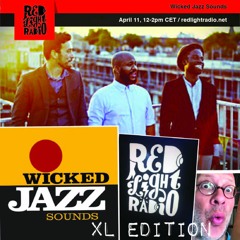 Wicked Jazz Sounds XL #154 @ Red Light Radio 20170404 featuring members of Les Cooles De Villes