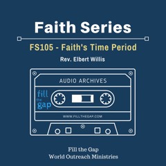 FS105 - Faith's Time Period