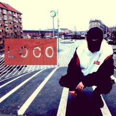 Loco (Prod. Mantra)