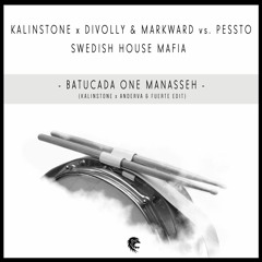 Batucada One Manasseh (Kalinstone x Anderva & Fuerte Private Edit)