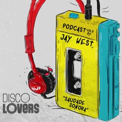 Jay West - Saudade Sonora (exclusive for discolovers)