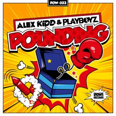 Alex Kidd & Playboyz - Pounding