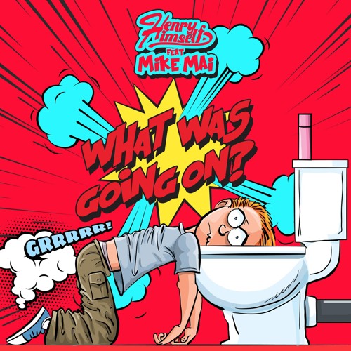 Henry Himself feat. Mike Mai - What Was Going On?