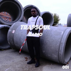 TRAPSOUL Radio 001 w/Alkakris