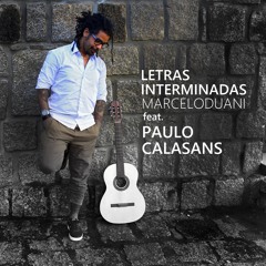Marcelo Duani | Letras Interminadas feat. Paulo Calasans
