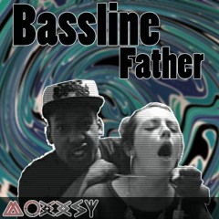 Bassline Father [FREE DOWNLOAD]