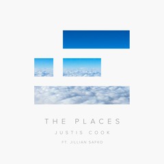 The Places (feat. Jillian Safko)