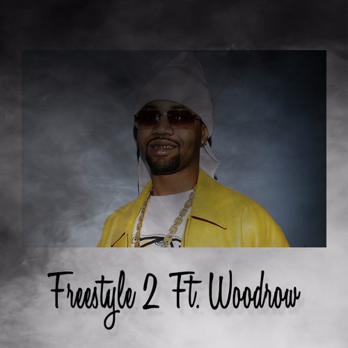 Freestyle 2 Ft. Woodrow [Produced By Amythyst + Luke White]