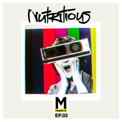 Magnetic - Nutritious - EP02 - WAV