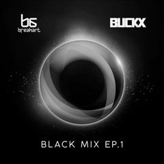 BUCKX - BLACK MIX EP.1