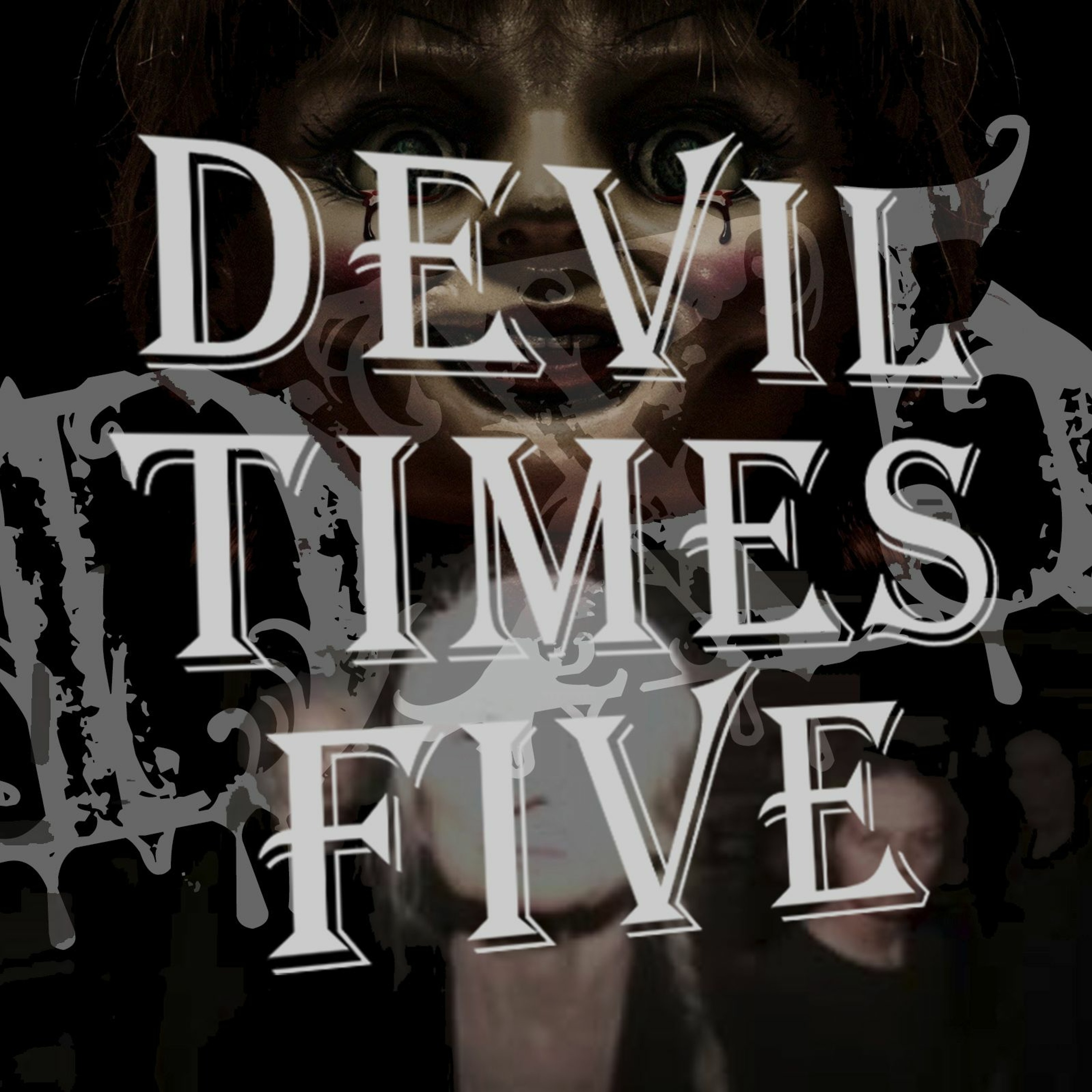 Devil Times Five horror podcast