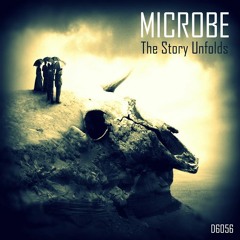 Microbe - The Story Unfolds [13-track album] OUT NOW!