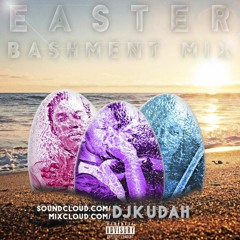 Easter Bashment Mix by @DJKudah
