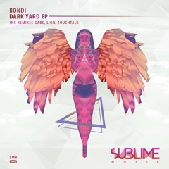 BONDI - Dark Yard (Dj Lion Remix)