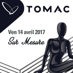 Tomac - Live @ Circus 'Sur Mesure' (Montreal, April 14th 2017)