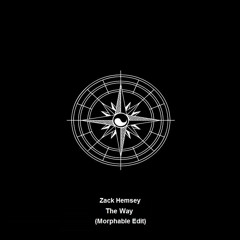 Zack Hemsey - The Way (Morphable Rework)