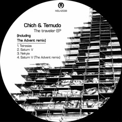 Temudo & Chich - The Traveler EP (inc The Advent remix) Preview