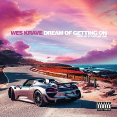 Dream of Getting On (Explicit)