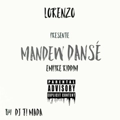 Lorenzo -- Mandew -- Dansé -- Rddim By Dj Ti Mada